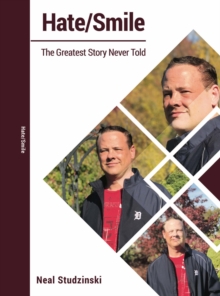 Hate/Smile : The Greatest Story Never Told