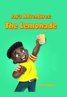 Jay's Adventures : The Lemonade