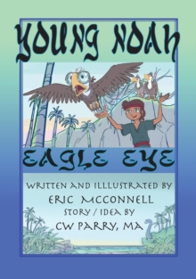 Young Noah Eagle Eye : Eagle Eye