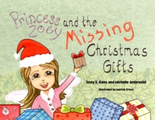 Princess Zoey and the Missing Christmas Gifts