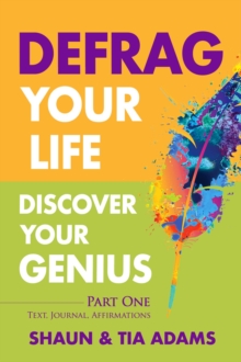 Defrag Your Life, Discover Your Genius