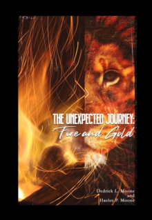 The Unexpected Journey : Fire and Gold