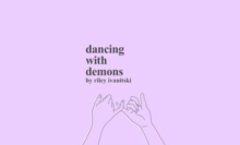 Dancing with Demons