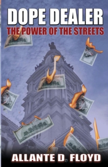 Dope Dealer : The Power of the Streets