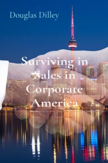 Surviving in Sales in Corporate America