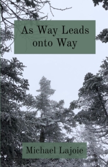 As Way Leads onto Way