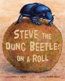 Steve The Dung Beetle : On A Roll