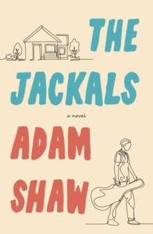 The Jackals : A Novel