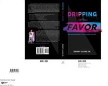 Dripping with Favor