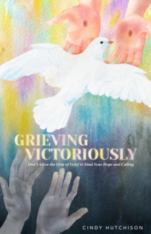 Grieving Victoriously