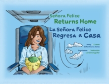 Senora Felice Returns Home