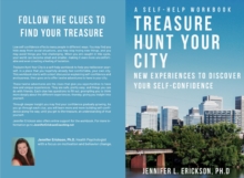 Treasure Hunt Your City : New Experiences To Discover Your Self-Confidence