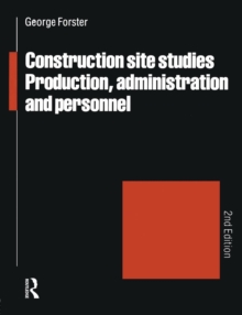 Construction Site Studies : Production Administration and Personnel, Paperback Book Construction Site Studies : Production Administration and Personnel, Paperback Book