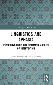 Linguistics and Aphasia : Psycholinguistic and Pragmatic Aspects of Intervention, Paperback Book Linguistics and Aphasia : Psycholinguistic and Pragmatic Aspects of Intervention, Paperback Book