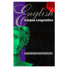 English Corpus Linguistics, Paperback Book English Corpus Linguistics, Paperback Book