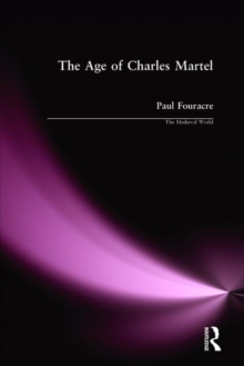 The Age of Charles Martel, Paperback / softback Book The Age of Charles Martel, Paperback / softback Book