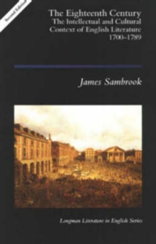 The Eighteenth Century : The Intellectual and Cultural Context of English Literature 1700-1789, Paperback / softback Book The Eighteenth Century : The Intellectual and Cultural Context of English Literature 1700-1789, Paperback / softback Book