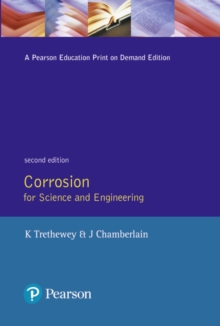 Corrosion for Science and Engineering, Paperback Book Corrosion for Science and Engineering, Paperback Book