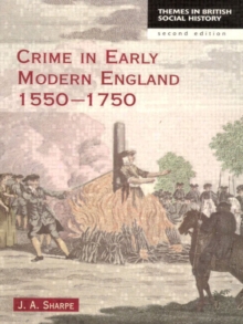 Crime in Early Modern England : 1550-1750, Paperback Book Crime in Early Modern England : 1550-1750, Paperback Book