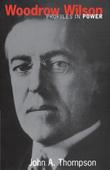 Woodrow Wilson, Paperback Book Woodrow Wilson, Paperback Book