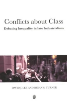 Conflicts About Class : Debating Inequality in Late Industrialism, Paperback Book Conflicts About Class : Debating Inequality in Late Industrialism, Paperback Book