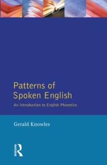 Patterns of Spoken English : An Introduction to English Phonetics, Paperback Book Patterns of Spoken English : An Introduction to English Phonetics, Paperback Book