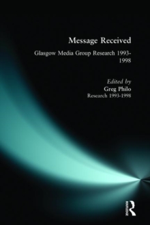 Message Received : Glasgow Media Group Research, 1993-1998, Paperback Book Message Received : Glasgow Media Group Research, 1993-1998, Paperback Book