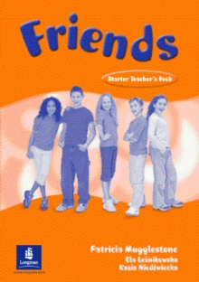 Friends Starter (Global)Teacher's Book, Paperback / softback Book Friends Starter (Global)Teacher's Book, Paperback / softback Book