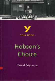 Hobson's Choice: York Notes for GCSE, Paperback / softback Book Hobson's Choice: York Notes for GCSE, Paperback / softback Book