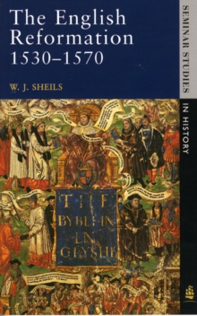 The English Reformation 1530 - 1570, Paperback Book The English Reformation 1530 - 1570, Paperback Book