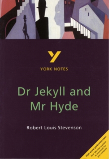 Dr Jekyll and Mr Hyde: York Notes for GCSE