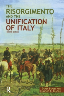 The Risorgimento and the Unification of Italy, Paperback / softback Book The Risorgimento and the Unification of Italy, Paperback / softback Book