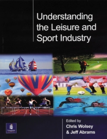 Understanding Leisure Organisations, Paperback Book Understanding Leisure Organisations, Paperback Book