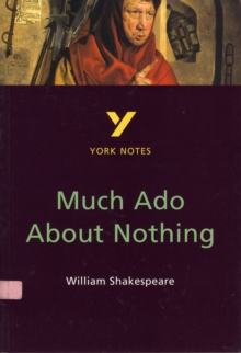 Much Ado About Nothing: York Notes for GCSE, Paperback Book Much Ado About Nothing: York Notes for GCSE, Paperback Book