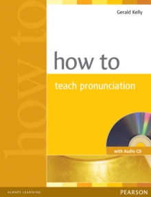 How to Teach Pronuncation, Mixed media product Book How to Teach Pronuncation, Mixed media product Book
