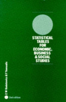 Statistical Tables : For Economic, Business and Social Studies, Paperback Book Statistical Tables : For Economic, Business and Social Studies, Paperback Book