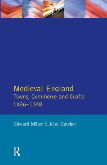 Medieval England : Towns, Commerce and Crafts, 1086-1348, Paperback Book Medieval England : Towns, Commerce and Crafts, 1086-1348, Paperback Book