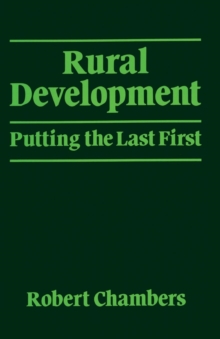Rural Development : Putting the last first, Paperback / softback Book Rural Development : Putting the last first, Paperback / softback Book