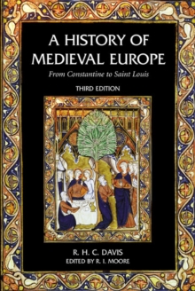 A History of Medieval Europe : From Constantine to Saint Louis, Paperback Book A History of Medieval Europe : From Constantine to Saint Louis, Paperback Book
