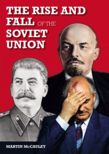 The Rise and Fall of the Soviet Union