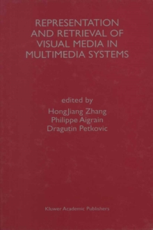 Representation and Retrieval of Visual Media in Multimedia Systems