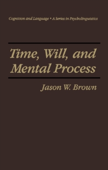 Time, Will, and Mental Process