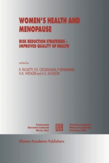 Women's Health and Menopause : Risk Reduction Strategies - Improved Quality of Health