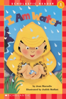 Scholastic Reader Level 1: I Am Water, Paperback Book Scholastic Reader Level 1: I Am Water, Paperback Book