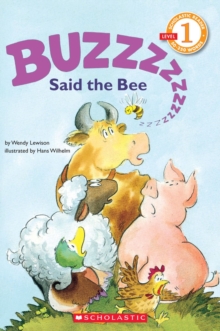Scholastic Reader Level 1: "Buzz," Said the Bee, Paperback Book Scholastic Reader Level 1: "Buzz," Said the Bee, Paperback Book