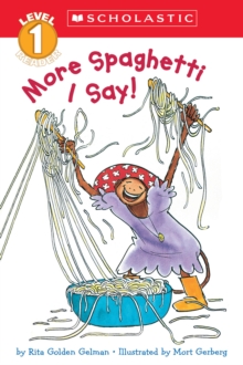 Scholastic Reader Level 2: More Spaghetti, I Say!, Paperback Book Scholastic Reader Level 2: More Spaghetti, I Say!, Paperback Book
