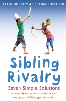 Sibling Rivalry : Seven Simple Solutions, Paperback Book Sibling Rivalry : Seven Simple Solutions, Paperback Book