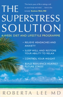 Superstress Solution : Reclaiming Your Mind, Body And Life From The Superstress Syndrome, Paperback Book Superstress Solution : Reclaiming Your Mind, Body And Life From The Superstress Syndrome, Paperback Book