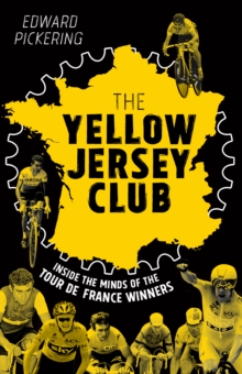 The Yellow Jersey Club, Hardback Book The Yellow Jersey Club, Hardback Book