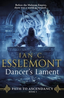 Dancer's Lament : Path to Ascendancy Book 1, Hardback Book Dancer's Lament : Path to Ascendancy Book 1, Hardback Book